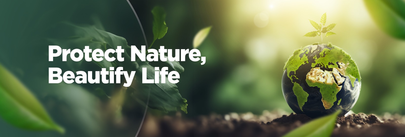 Protect Nature, Beautify Life